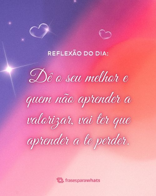 Frases de Valorização +53 Opções que Falam da Importância de Aproveitar a Vida