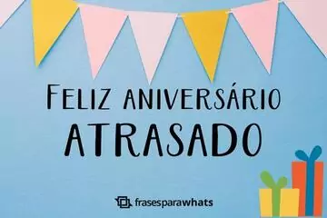 Imagem do post relacionado: Feliz aniversário Atrasado: Se desculpe e leve Desejos especiais