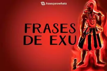 Imagem do post relacionado: Frases de Exu para atrair sua Proteção