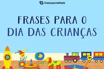 Imagem do post relacionado: Feliz Dia das Crianças - Mensagens Carinhosas para Comemorar o Dia