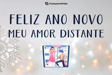 Imagem do post relacionado: Feliz Ano novo, meu Amor distante